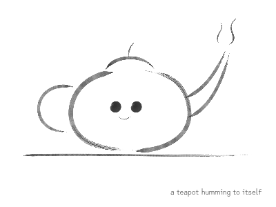 a teapot humming to itself