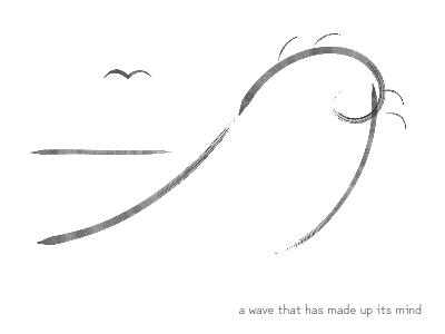 a wave that has made up its mind