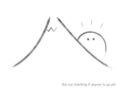 the sun checking if anyone is up yet